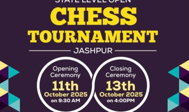 11 से 13 अक्टूबर तक जशपुर में होगा छत्तीसगढ़ स्टेट लेवल ओपन चेस टूर्नामेंट   मुख्यमंत्री विष्णु देव साय की मंशा के अनुरूप जिले में शतरंज को मिली नई दिशा